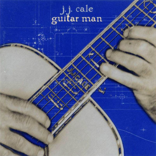 CALE, J.J. - GUITAR MANCALE, J.J. - GUITAR MAN.jpg